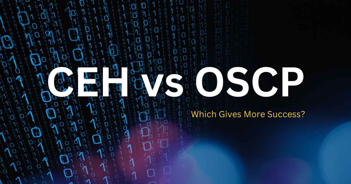 Know The Difference Between Ceh Oscp Path To Cyber Security